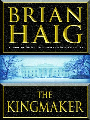 cover image of The Kingmaker
